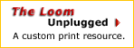 The Loom Unplugged